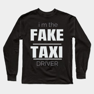 T-Shirt  funny fake taxi driver Long Sleeve T-Shirt